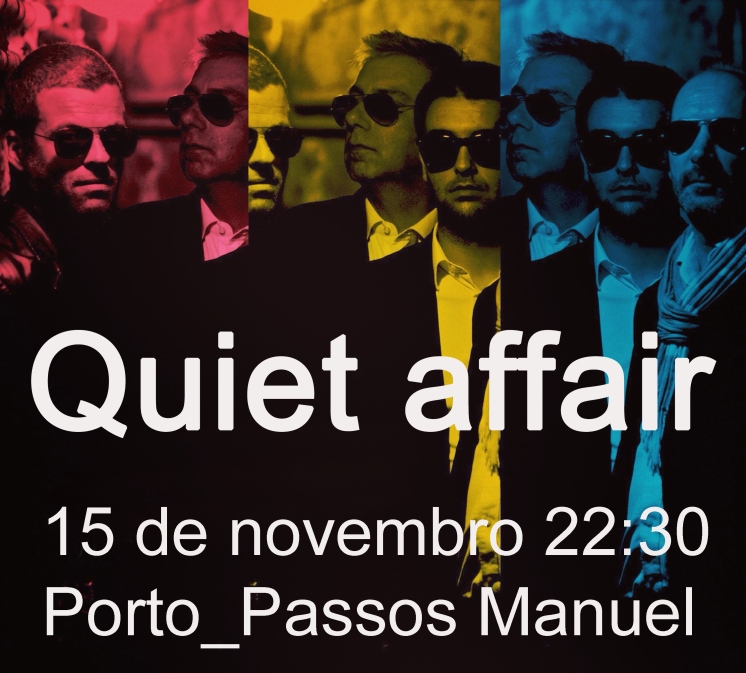 QUIET AFFAIR PORTO