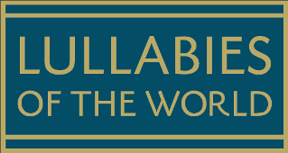 LULLABIES OF THE WORLD