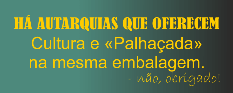 cultura autarquias vergonha portugal
