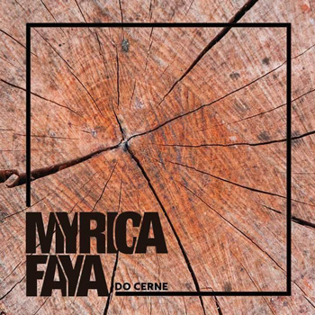 Myrica Faya, do Cerne