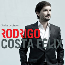 Rodrigo Costa Félix - Fados de Amor